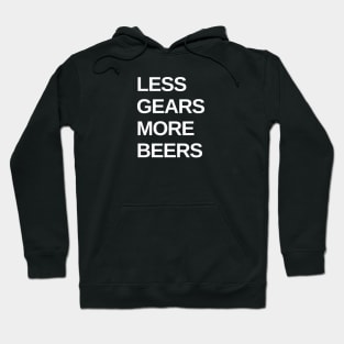 Less Gears More Beers Cycling Shirt, Single Speed Bikes, Fixie Bike Cycling Shirt, SSOD, Cycling and Beers, Beer Shirt, Bikes and Breweries Hoodie